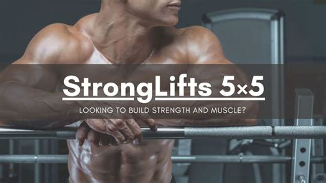 stronglifts 5x5 before and after|Review of StrongLifts 5x5 for Building Muscle.